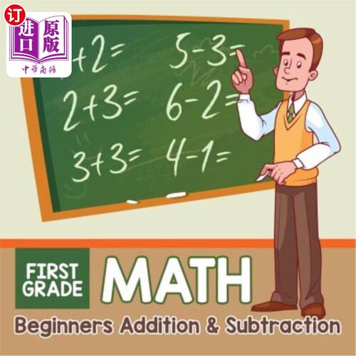 海外直订First Grade Math: Beginners Addition & Subtraction 一年级数学：初学者加减法