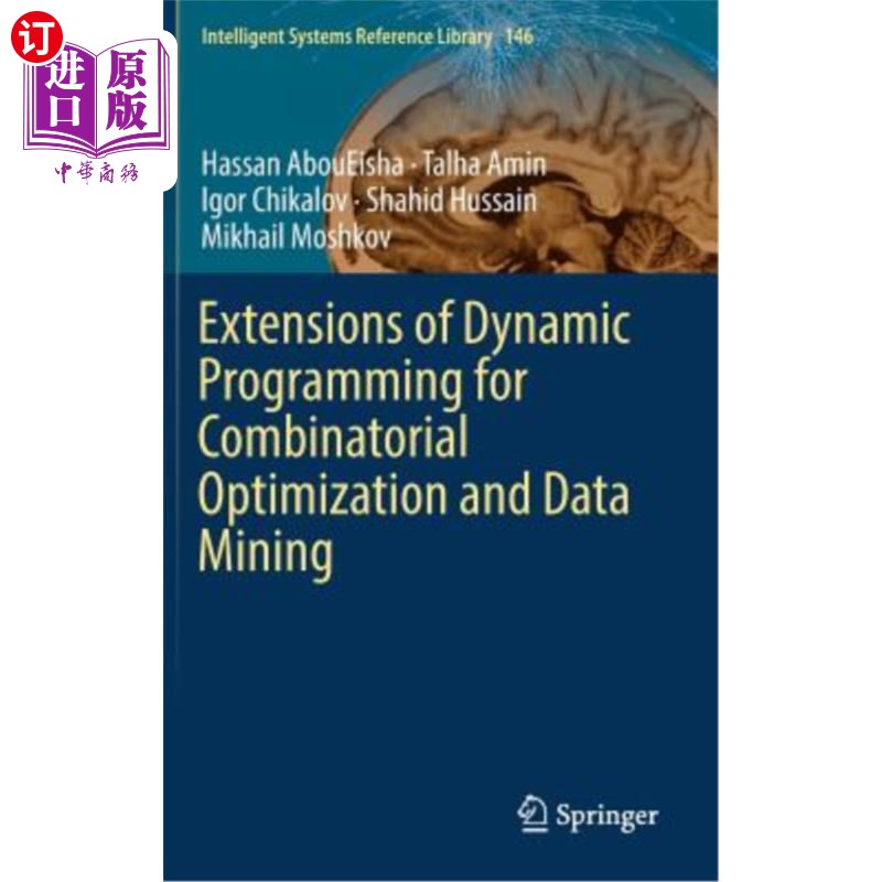海外直订Extensions of Dynamic Programming for Combinatorial Optimization and Data Mining 动态规划在组合优化和数据挖