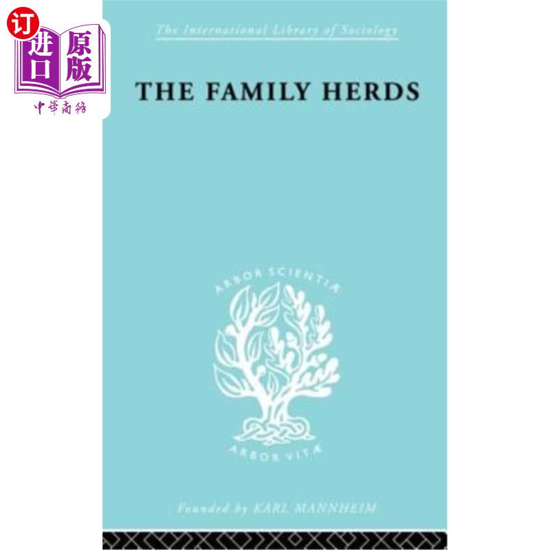 海外直订The Family Herds: A Study of Two Pastoral Tribes in East Africa, the Jie and T 家庭牧群:东非两大游牧部落杰