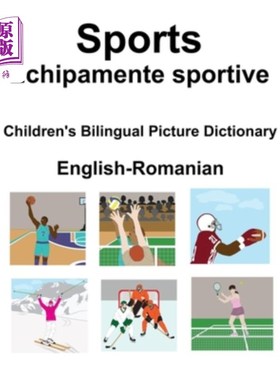 海外直订English-Romanian Sports / Echipamente sportive Children's Bilingual Picture Dict 英语-罗马尼亚运动/