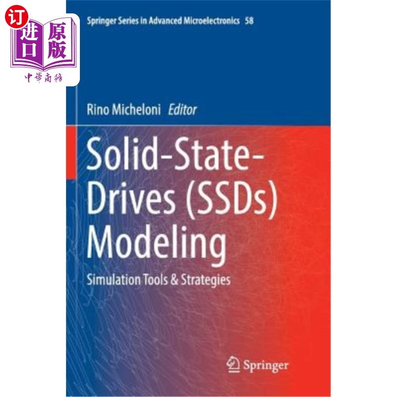 海外直订Solid-State-Drives (Ssds) Modeling: Simulation Tools & Strategies 固态驱动器（SSD）建模：仿真工具和策略