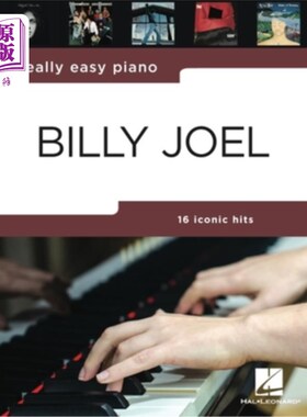 海外直订Really Easy Piano: Billy Joel - 16 Hits in Easy-To-Play Arrangements for Piano w 真的容易钢琴:比利乔尔- 16