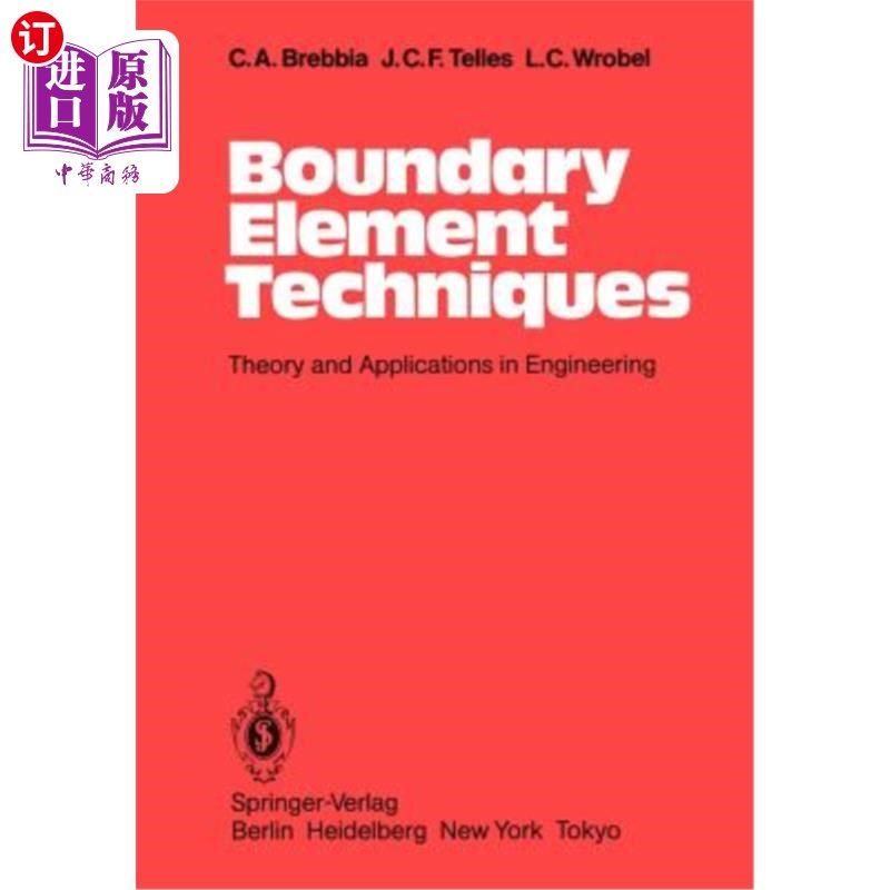 海外直订Boundary Element Techniques: Theory and Applications in Engineering 边界元技术：理论与工程应用
