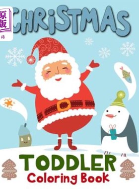 海外直订Christmas Toddler Coloring Book: 60 Christmas Coloring Pages for Toddlers, Child 圣诞幼儿彩绘书：为幼儿、儿