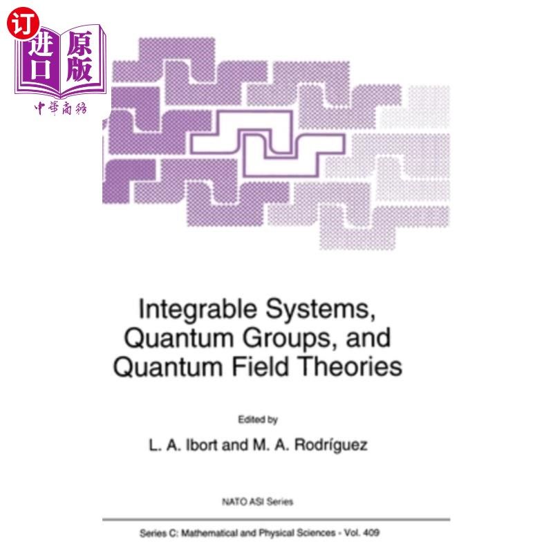 海外直订Integrable Systems, Quantum Groups, and Quantum Field Theories 可积系统，量子群和量子场论