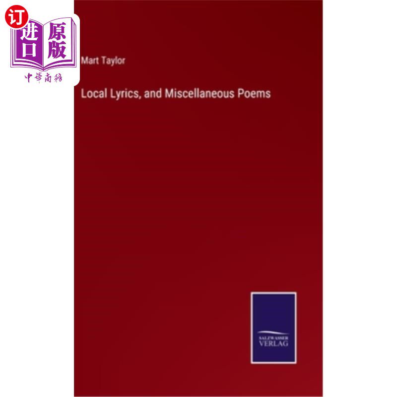 海外直订Local Lyrics, and Miscellaneous Poems 地方歌词和杂项诗歌