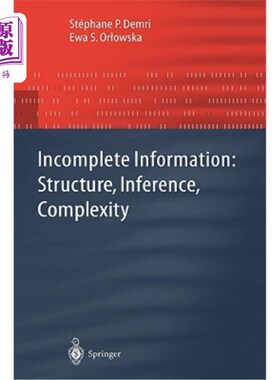 海外直订Incomplete Information: Structure, Inference, Complexity 不完全信息:结构，推理，复杂性