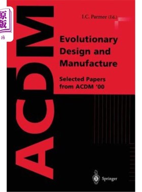 海外直订Evolutionary Design and Manufacture: Selected Papers from Acdm '00 进化设计与制造:Acdm '00论文选集