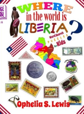 海外直订Where In The World Is Liberia: Word Search Puzzles for Kids 在世界是利比里亚:文字搜索游戏对孩子