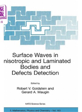 海外直订Surface Waves in Anisotropic and Laminated Bodies and Defects Detection 各向异性和层状体中的面波与缺陷检测