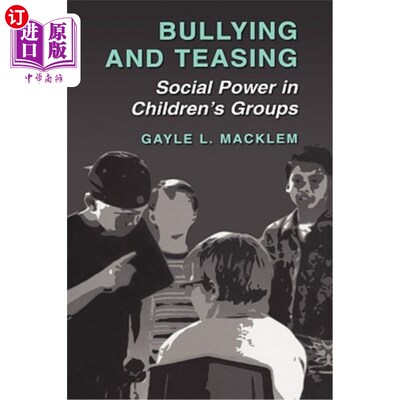 海外直订Bullying and Teasing: Social Power in Children's Groups 欺负与戏弄:儿童群体中的社会权力