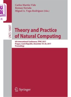 海外直订Theory and Practice of Natural Computing: 6th International Conference, Tpnc 201 自然计算理论与实践：第六届