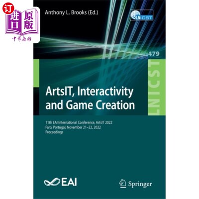 海外直订ArtsIT, Interactivity and Game Creation 艺术，互动和游戏创造