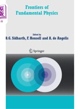 海外直订Frontiers of Fundamental Physics: Proceedings of the Sixth International Symposi 基础物理前沿:第六届国际学术讨