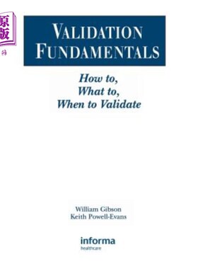 海外直订医药图书Validation Fundamentals: How To, What To, When to Validate 验证基础：如何验证、要验证什么、何时验证
