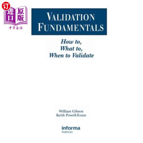 海外直订医药图书Validation Fundamentals: How To, What To, When to Validate 验证基础：如何验证、要验证什么、何时验证