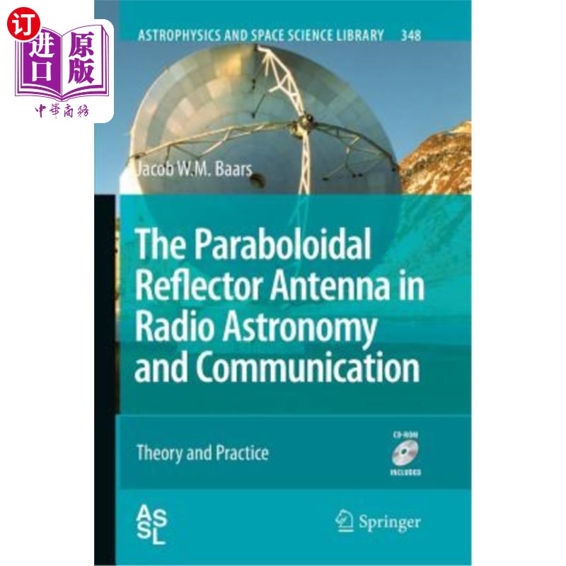 海外直订The Paraboloidal Reflector Antenna in Radio Astronomy and Communication: Theory  射电天文通信中抛物面反射面