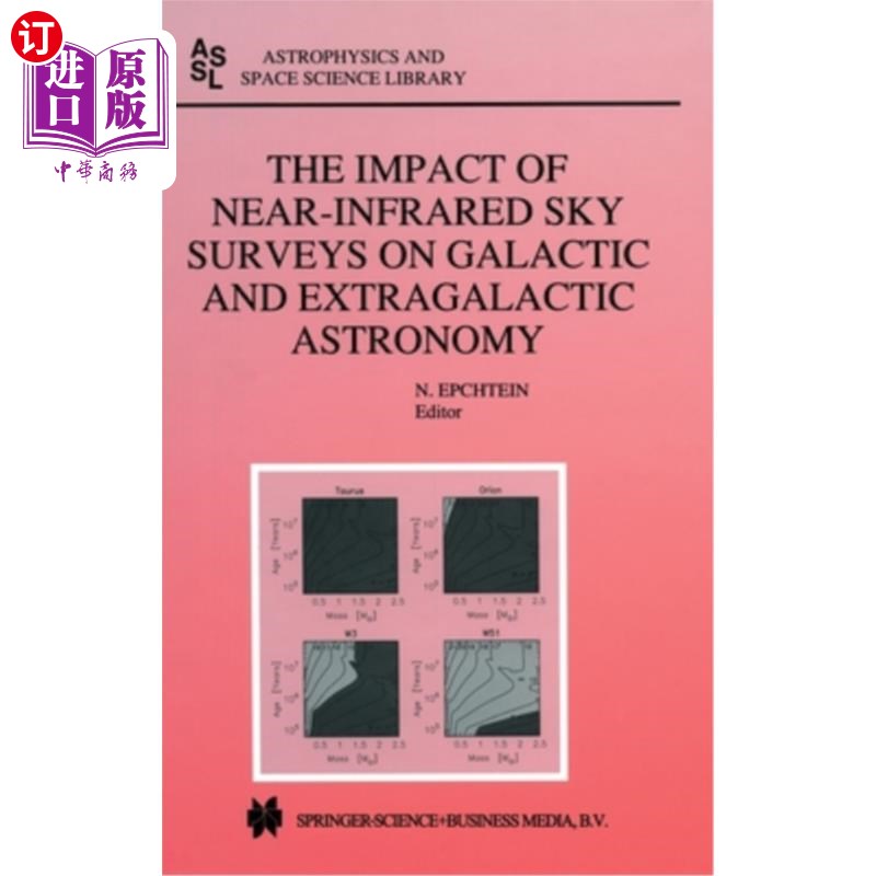 海外直订The Impact of Near-Infrared Sky Surveys on Galactic and Extragalactic Astronomy 近红外巡天对银河系和银河系