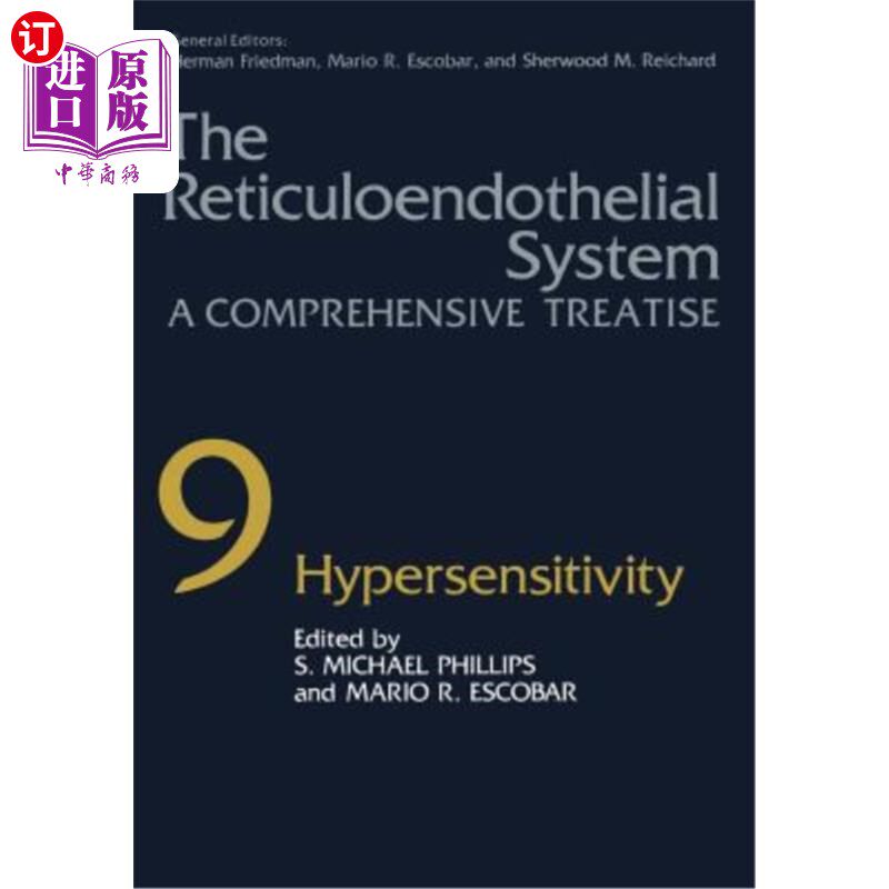 海外直订The Reticuloendothelial System: A Comprehensive Treatise Volume 9 Hypersensitivi 网状内皮系统：综合论文第9