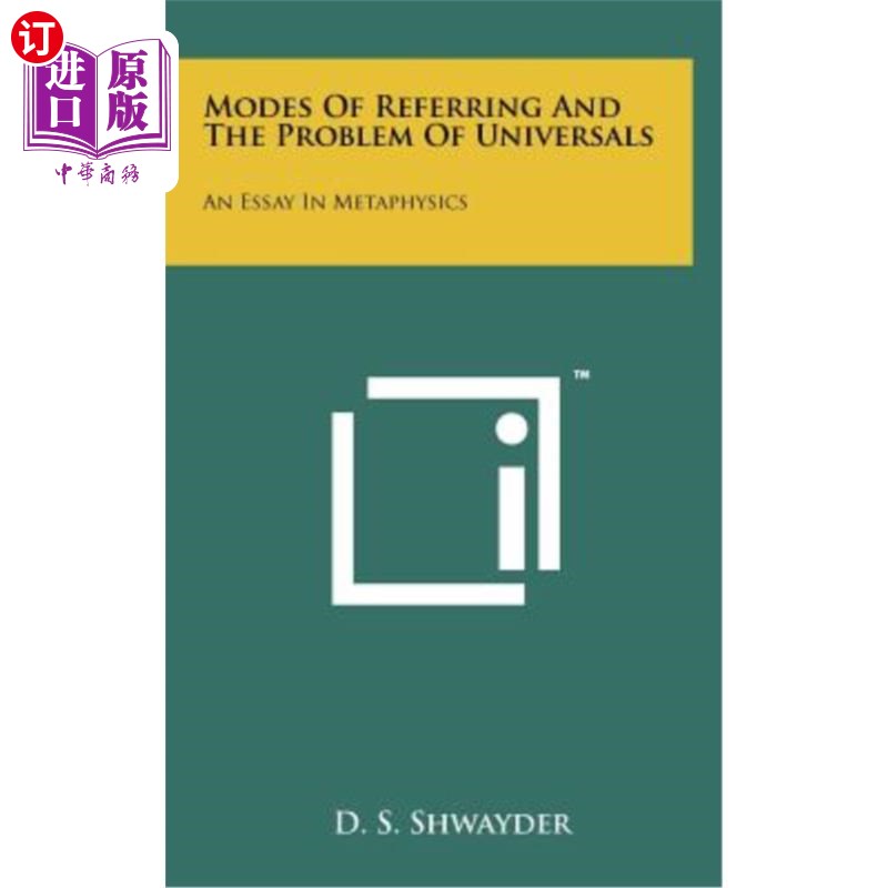 海外直订Modes of Referring and the Problem of Universals: An Essay in Metaphysics 指称方式与普遍性问题：《形而上学