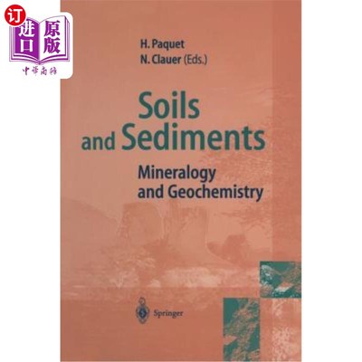 海外直订Soils and Sediments: Mineralogy and Geochemistry 土壤和沉积物：矿物学和地球化学