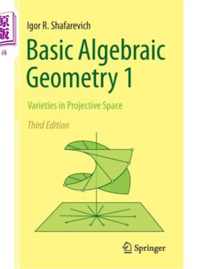 海外直订Basic Algebraic Geometry 1: Varieties in Projective Space 基本代数几何1:射影空间中的变化