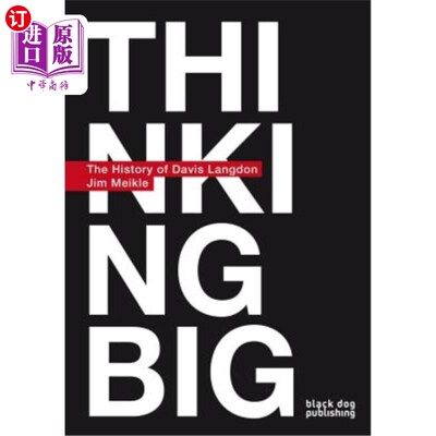 海外直订Thinking Big: A History of Davis Langdon 大胆思考:戴维斯·兰登的历史