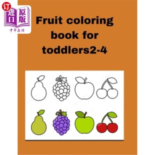 for toddlers 幼儿水果着色书2 coloring 4：幼儿水果着色 Fruit book 海外直订Fruits