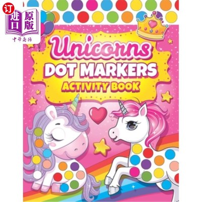 海外直订Dot Markers Activity Book Unicorns: Easy Guided BIG DOTS Dot Coloring Book For K Dot Marker
