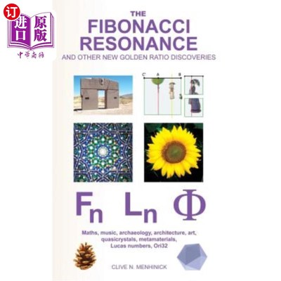 海外直订The Fibonacci Resonance and other new Golden Ratio discoveries: Maths, music, ar 斐波那契共振和其他黄金比例