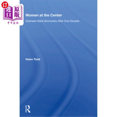 海外直订Women at the Center: Grameen Bank Borrowers After One Decade 中心的女性：十年后的乡村银行借款人