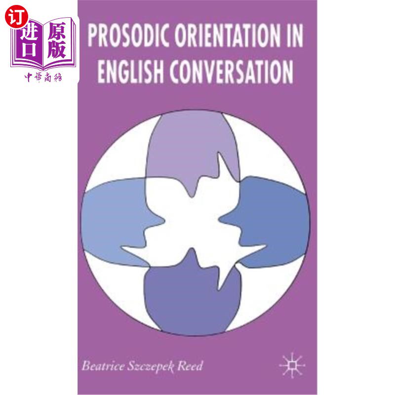 海外直订Prosodic Orientation in English Conversation 英语会话中的韵律定向