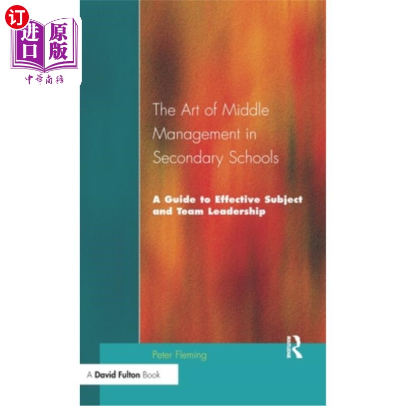 海外直订The Art of Middle Management in Secondary Schools 中学中层管理的艺术