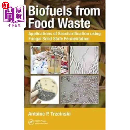 海外直订Biofuels from Food Waste 从食物垃圾中提取生物燃料