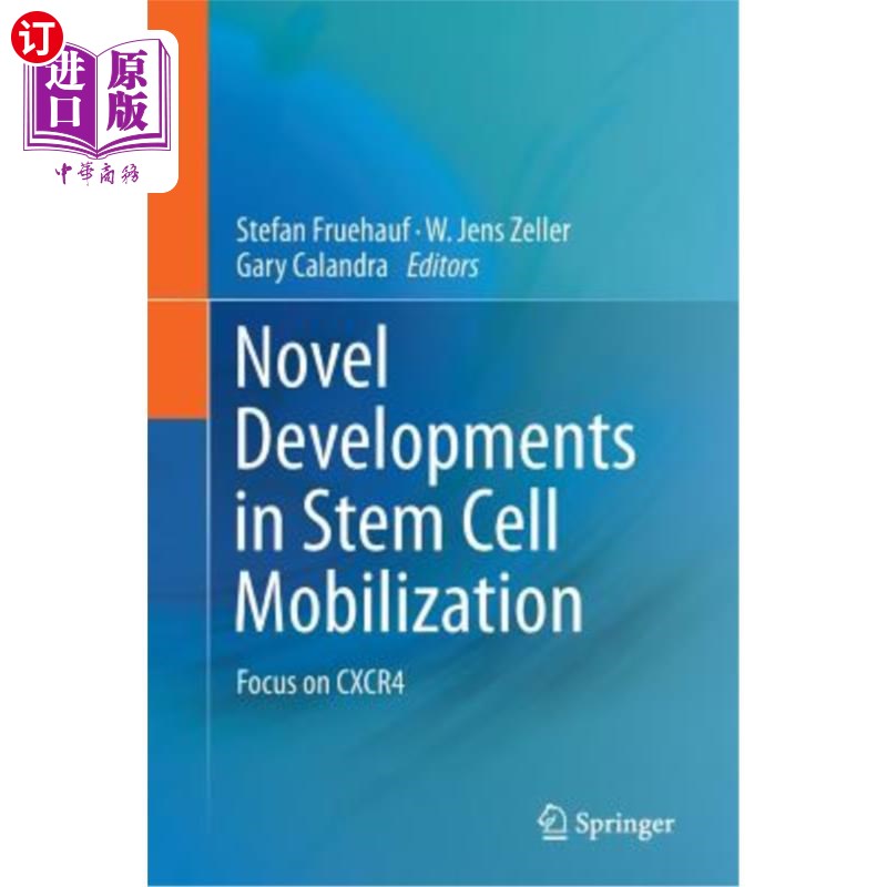 海外直订医药图书Novel Developments in Stem Cell Mobilization: Focus on Cxcr4 干细胞动员的新进展:聚焦Cxcr4