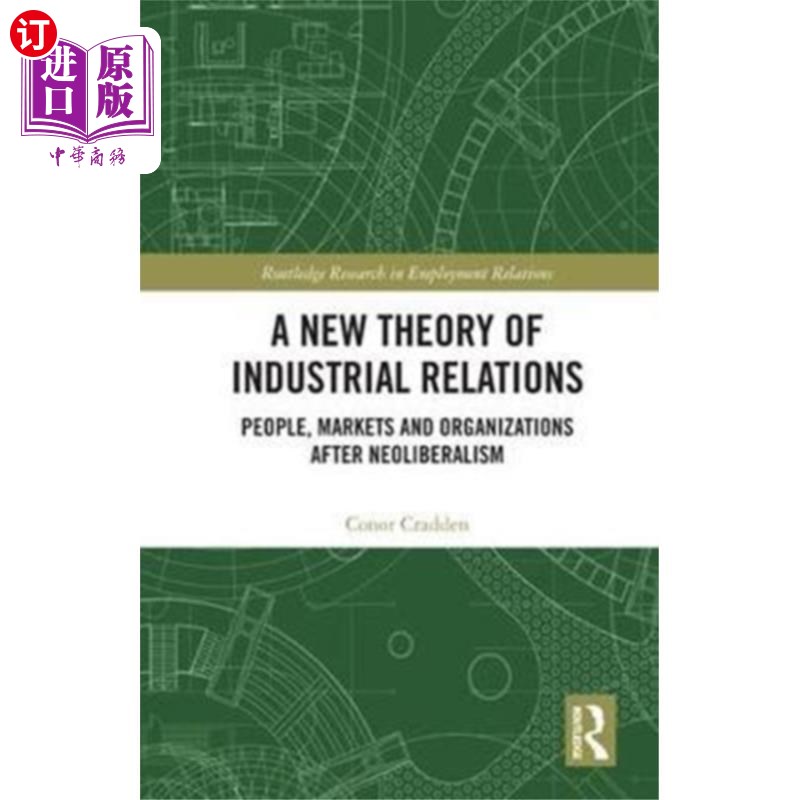 海外直订New Theory of Industrial Relations 《新劳资关系理论》