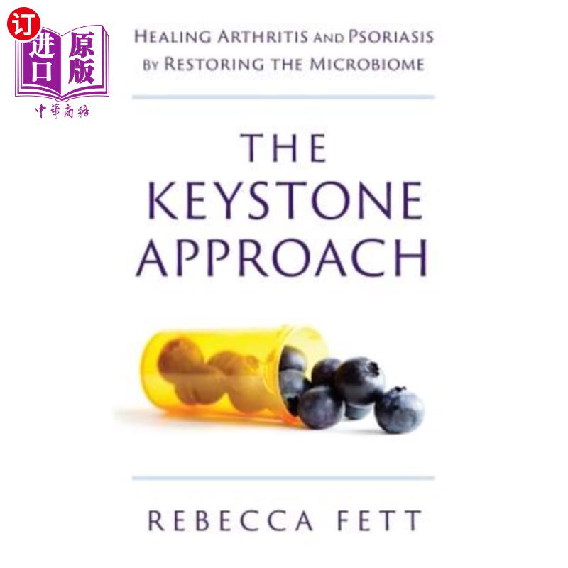 海外直订医药图书The Keystone Approach: Healing Arthritis and Psoriasis by Restoring the Microbio 重点方法：通过修复