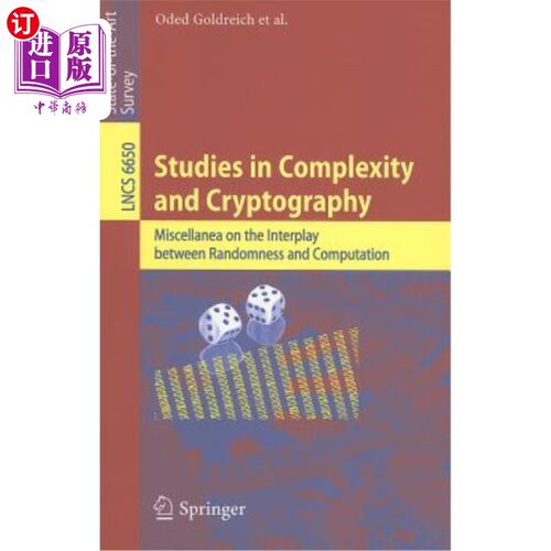 海外直订Studies in Complexity and Cryptography: Miscellanea on the Interplay Between Ran 复杂性和密码学研究：关于随