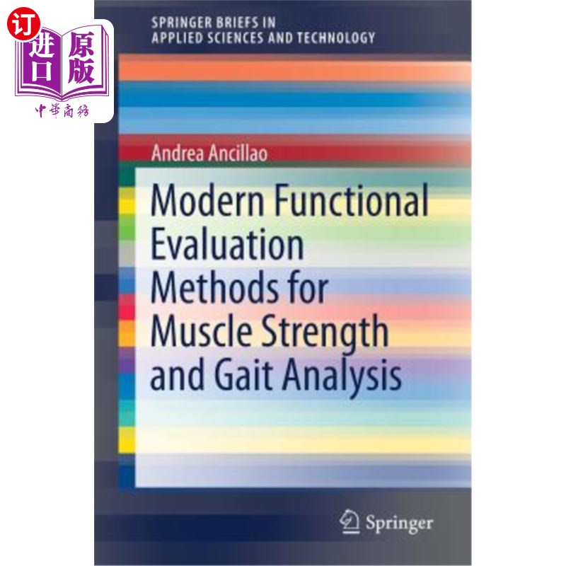 海外直订Modern Functional Evaluation Methods for Muscle Strength and Gait Analysis 肌肉力量和步态分析的现代功能评估方法