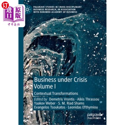 海外直订Business Under Crisis Volume I: Contextual Transformations 危机下的业务卷一:上下文转换