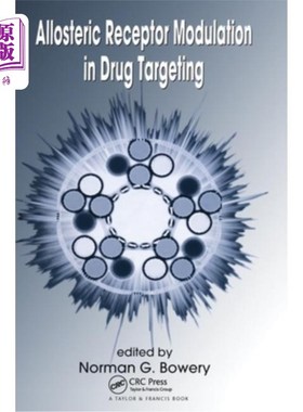 海外直订Allosteric Receptor Modulation in Drug Targeting 药物靶向中的变构受体调制