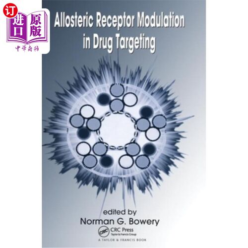 海外直订Allosteric Receptor Modulation in Drug Targeting 药物靶向中的变构受体调制