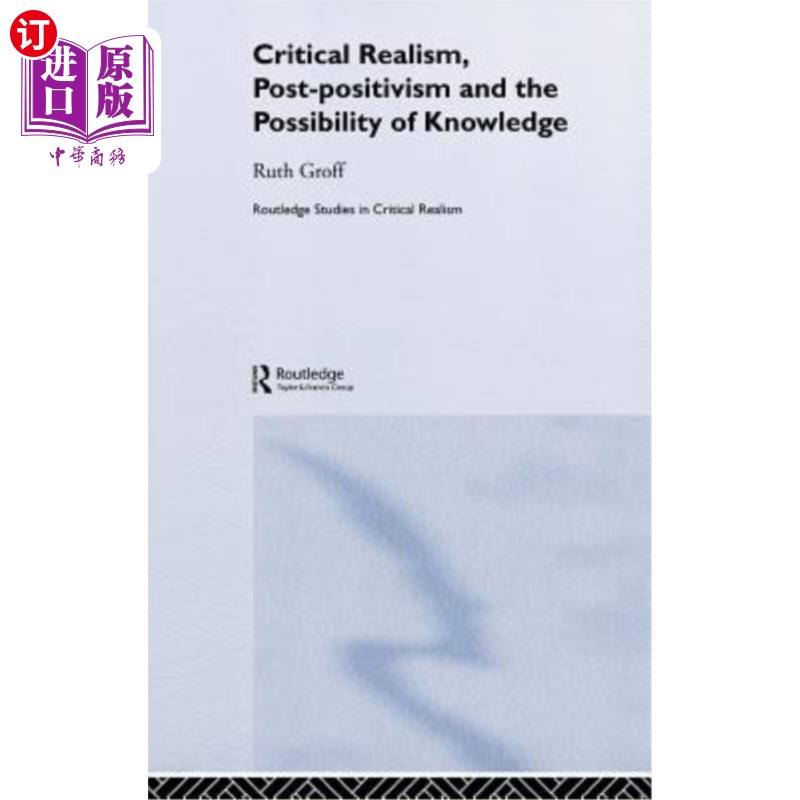 海外直订Critical Realism, Post-Positivism and the Possibility of Knowledge 批判现实主义、后实证主义与知识的可能性