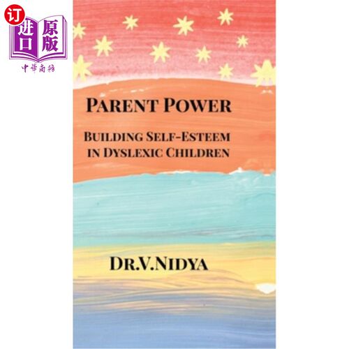 海外直订Parent Power: Building Self-Esteem in Dyslexic Children 父母的力量：在诵读困难儿童中建立自尊
