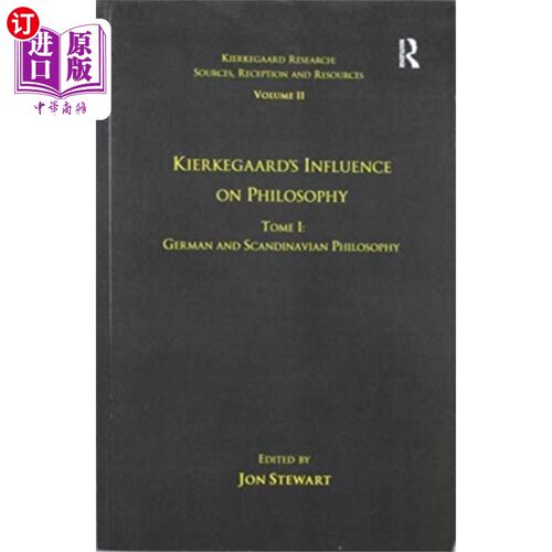 海外直订Volume 11, Tome I: Kierkegaard's Influence on Ph... 卷一:克尔凯郭尔对哲学的影响