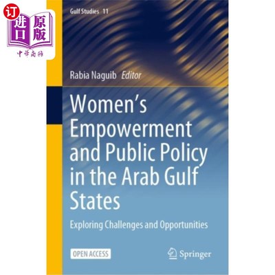 海外直订Women's Empowerment and Public Policy in the Ara... 阿拉伯海湾国家的妇女赋权和公共政策