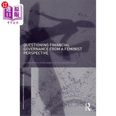 海外直订Questioning Financial Governance from a Feminist Perspective 从女性主义角度质疑金融治理