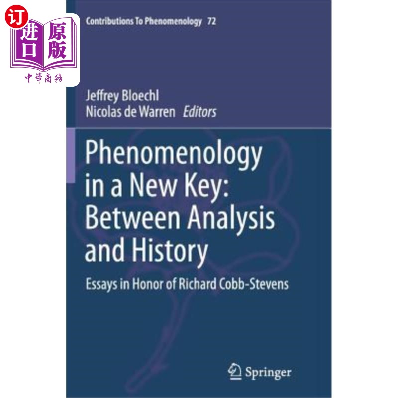 海外直订Phenomenology in a New Key: Between Analysis and History: Essays in Honor of Ric 新钥匙上的现象学:在分析与