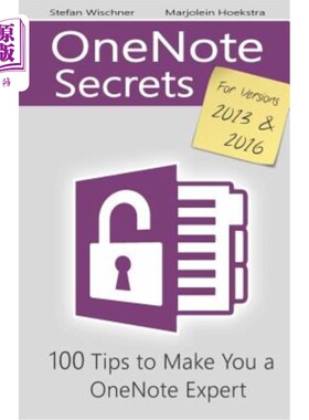海外直订OneNote Secrets: 100 Tips for OneNote 2013 and 2016 OneNote机密：100条有关OneNote 2013和2016的提示