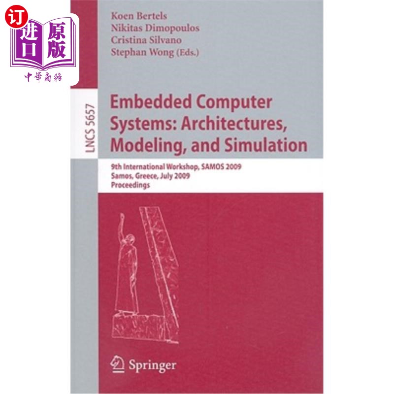 海外直订Embedded Computer Systems: Architectures, Modeling, and Simulation嵌入式计算机系统:体系结构、建模和仿真